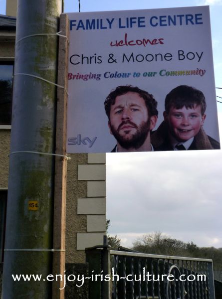 Moon Boy poster promoting Moon Boy script writer Chris O'Dowd who is from the town.